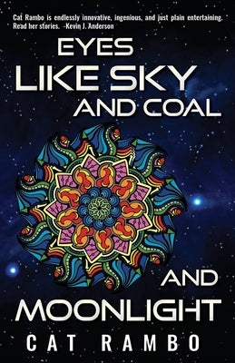 Eyes Like Sky and Coal and Moonlight by Rambo, Cat