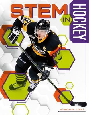 STEM in Hockey by Martin, Brett S.