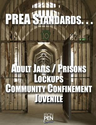 PREA Standards: A compilation of the PREA Standards by Walts, Hr