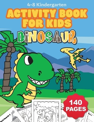 Jumbo Dinosaur Coloring and Activity Book for Kids Ages 4-8: Includes Counting, Matching Games, Mazes, Coloring Pages, Dot to Dot, Word Searches, Draw by Simmons, Melody