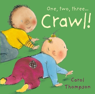 Crawl! by Thompson, Carol