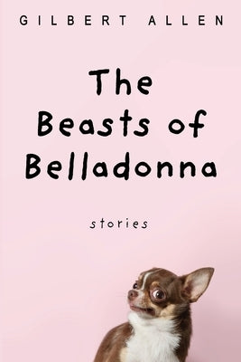 Beasts of Belladonna by Allen, Gilbert