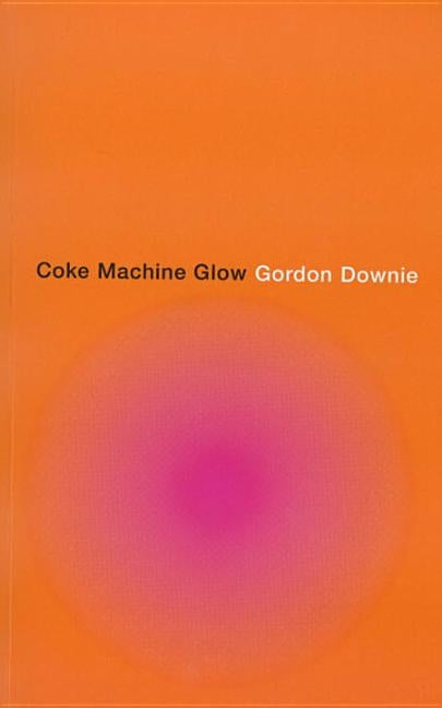 Coke Machine Glow by Downie, Gordon