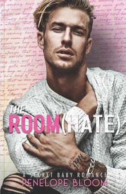 The Room(hate): A Secret Baby Romance by Bloom, Penelope