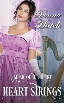 Heart Strings by Hatch, Donna