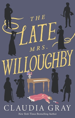 The Late Mrs. Willoughby by Gray, Claudia