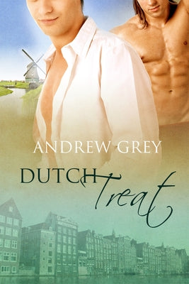 Dutch Treat by Grey, Andrew