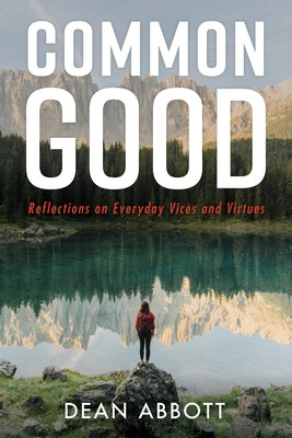 Common Good by Abbott, Dean