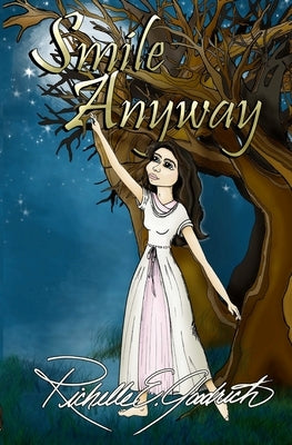 Smile Anyway: Quotes, Verse, and Grumblings for Every Day of the Year by Goodrich, Richelle E.