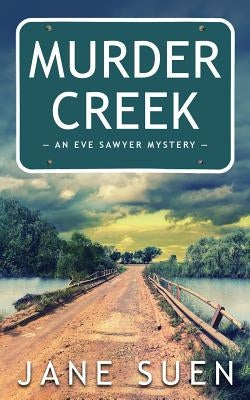 Murder Creek by Suen, Jane