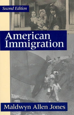 American Immigration by Jones, Maldwyn Allen