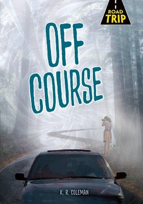 Off Course by Coleman, K. R.