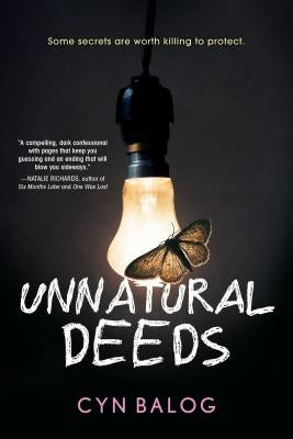 Unnatural Deeds by Balog, Cyn