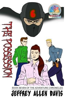 The Possession: Book Seven of the Adventure Chronicles by Davis, Jeffrey Allen