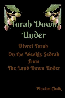 Torah Down Under by Chalk, Pinchos