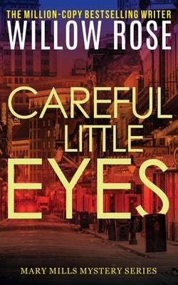 Careful little eyes by Rose, Willow