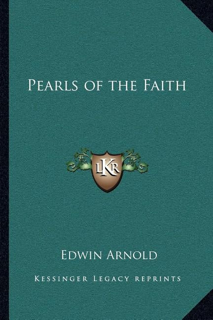 Pearls of the Faith by Arnold, Edwin