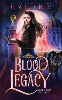 Blood Legacy by Grey, Jen L.