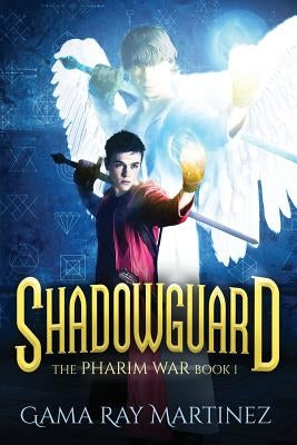 Shadowguard by Martinez, Gama Ray