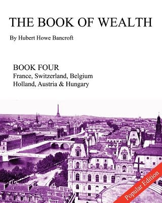 The Book of Wealth - Book Four: Popular Edition by Cumbow, John R.