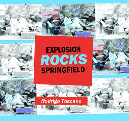 Explosion Rocks Springfield by Toscano, Rodrigo