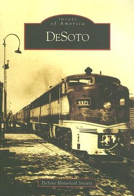 Desoto by The Desoto Historical Society