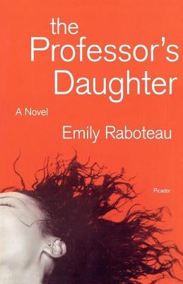 The Professor's Daughter by Raboteau, Emily