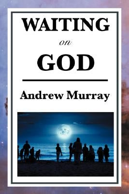 Waiting on God by Murray, Andrew