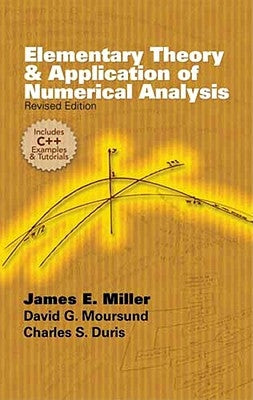 Elementary Theory and Application of Numerical Analysis: Revised Edition by Moursund, David G.
