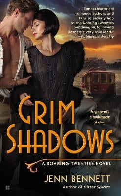 Grim Shadows by Bennett, Jenn