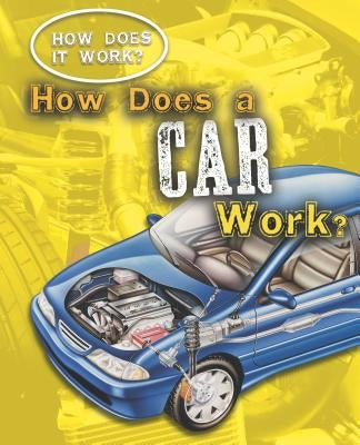 How Does a Car Work? by Eason, Sarah