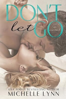 Don't Let Go by Thomas, S. G.