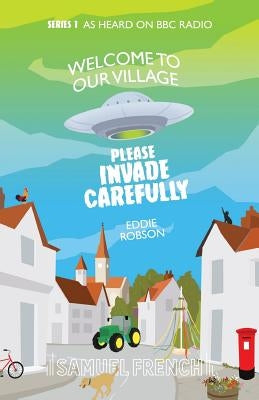 Welcome to Our Village, Please Invade Carefully by Robson, Eddie