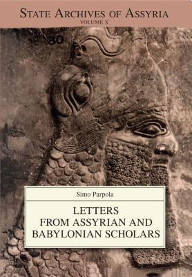 The Correspondence of Sargon II, Part II: Letters from the Northern and Northeastern Provinces by Lanfranchi, Giovanni Battista