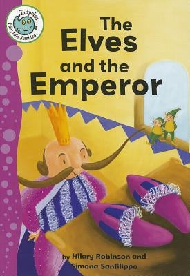 The Elves and the Emperor by Robinson, Hilary