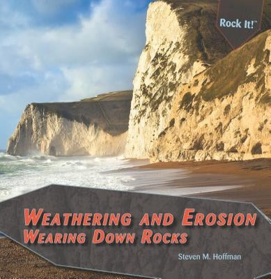 Weathering and Erosion by Hoffman, Steven M.