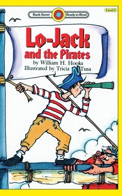 Lo-Jack and the Pirates: Level 3 by Hooks, William H.