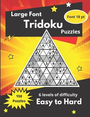 Tridoku Puzzles: Triangular-Sudoku Puzzles for adults and seniors by Somatomint