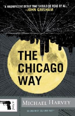 The Chicago Way by Harvey, Michael