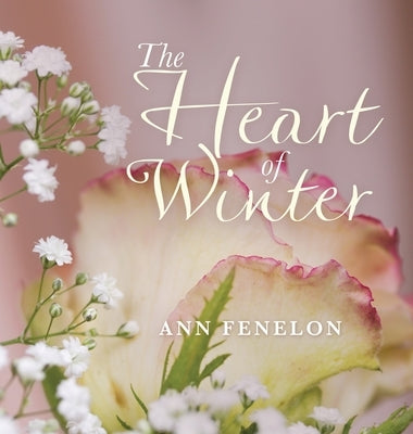 The Heart of Winter by Fenelon, Ann