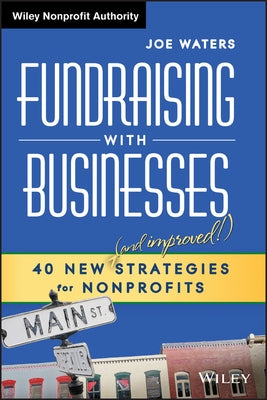 Fundraising with Businesses by Waters, Joe