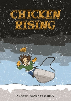 Chicken Rising by Boyd, D.
