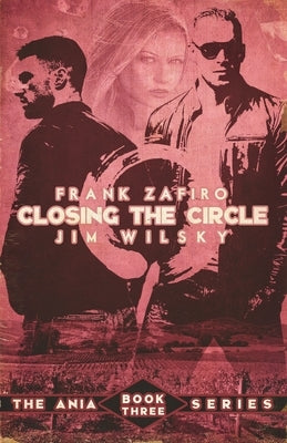 Closing the Circle by Wilsky, Jim