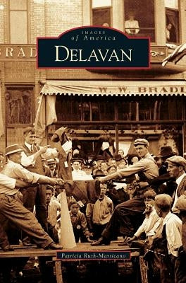 Delavan by Marsicano, Patricia Ruth