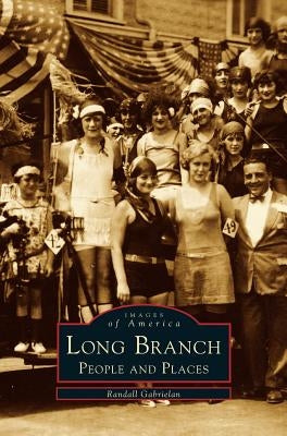 Long Branch: People and Places by Gabrielan, Randall