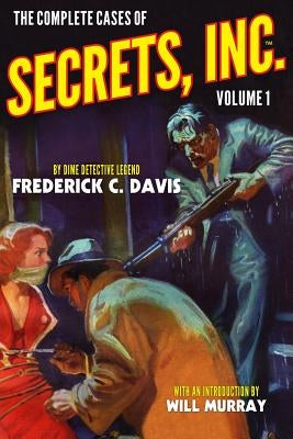 The Complete Cases of Secrets, Inc., Volume 1 by Murray, Will