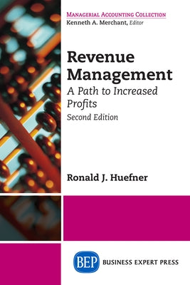 Revenue Management: A Path to Increased Profits, Second Edition by Huefner, Ronald