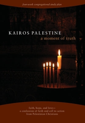 Kairos Palestine: a moment of truth by Mennopin, Various Authors