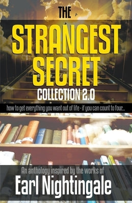 The Strangest Secret Collection 2.0 by Worstell, Robert C.