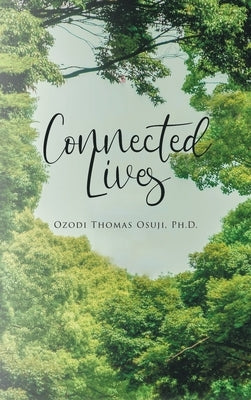 Connected Lives by Ozodi Thomas Osuji